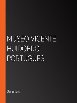 cover image of Museo Vicente Huidobro Portugués